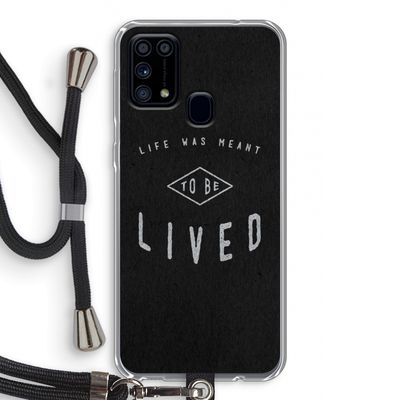 To be lived: Samsung Galaxy M31 Transparant Hoesje met koord