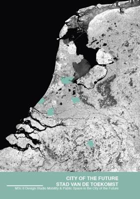 City of the Future / Stad van de Toekomst (Paperback)