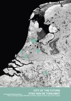 City of the Future / Stad van de Toekomst (Paperback)