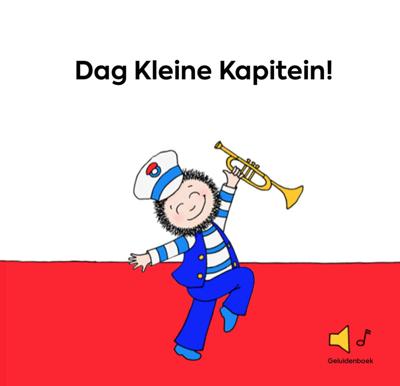 Dag Kleine Kapitein! (Hardback)