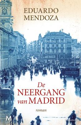 De neergang van Madrid (Paperback)