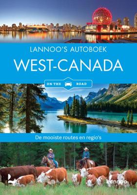 Lannoo&apos;s autoboek West-Canada on the road (Paperback)