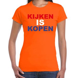 Kijken is kopen t-shirt oranje voor dames - Koningsdag shirts