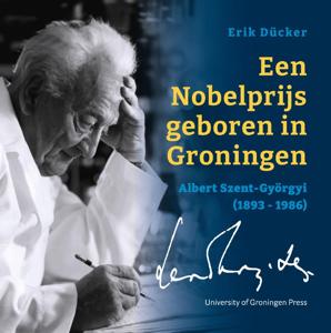 Een Nobelprijs geboren in Groningen (Paperback)