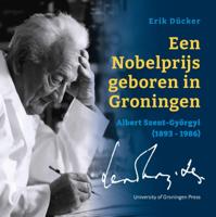 Een Nobelprijs geboren in Groningen (Paperback)