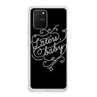Laters, baby: Samsung Galaxy S10 Lite Transparant Hoesje