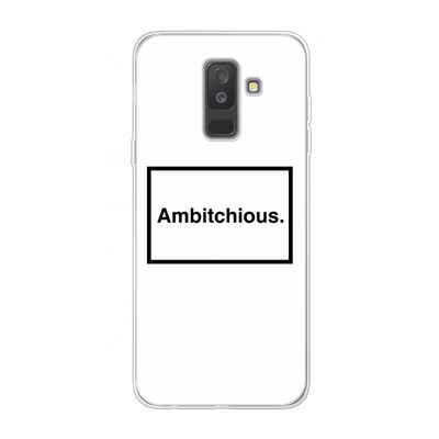 Ambitchious: Samsung Galaxy A6 Plus (2018) Transparant Hoesje
