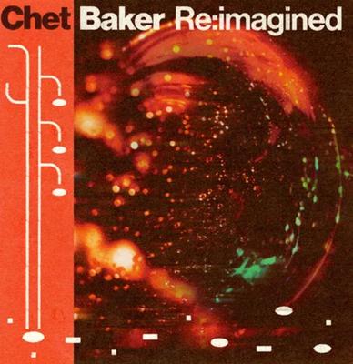 Various Artists - Chet Baker Re:Imagined LP