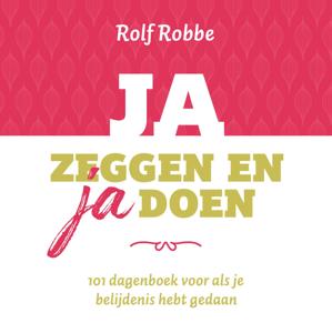 Ja zeggen en ja doen (Paperback)