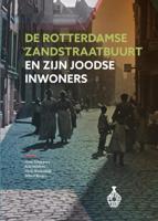 De Rotterdamse Zandstraatbuurt en zijn Joodse inwoners (Paperback)