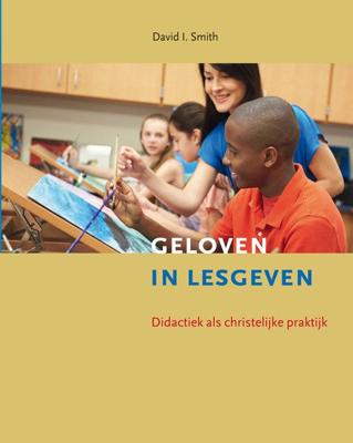 Geloven in lesgeven (Paperback)