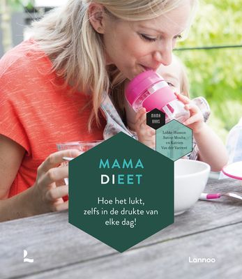 Mama dieet - Lobke Husson, Sanne Mouha, Katrien van der Vaerent, Mama Baas - ebook
