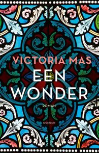 Een wonder - Victoria Mas - ebook