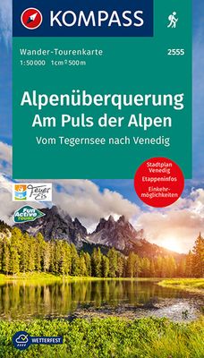 Wandelkaart 2555 Alpenüberquerung, Am Puls der Alpen | Kompass Wandelkaart 2555 Alpenüberquerung, Am Puls der Alpen | Kompass