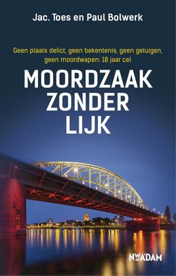 Moordzaak zonder lijk - Jac. Toes, Paul Bolwerk - ebook