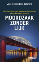 Moordzaak zonder lijk - Jac. Toes, Paul Bolwerk - ebook - thumbnail