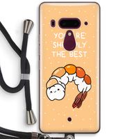 You're Shrimply The Best: HTC U12+ Transparant Hoesje met koord You're Shrimply The Best: HTC U12+ Transparant Hoesje met koord