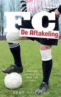 FC De Aftakeling - Bert Dijkstra - ebook