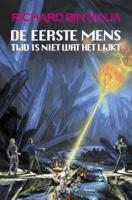 De eerste mens 3 - Tijd is niet wat het lijkt (Paperback)