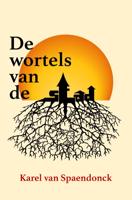 De wortels van de stad (Paperback)