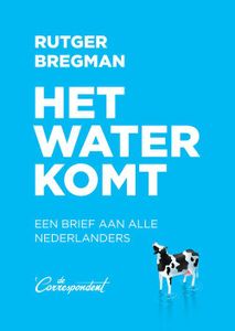 Het water komt - Rutger Bregman - ebook