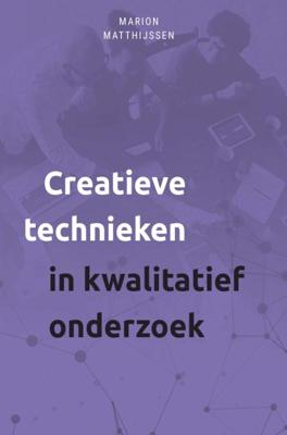 Creatieve technieken in kwalitatief onderzoek (Paperback)