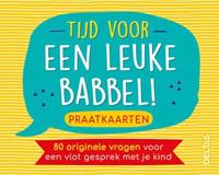 Tijd voor een leuke babbel! Praatkaarten (Kaartspellen)
