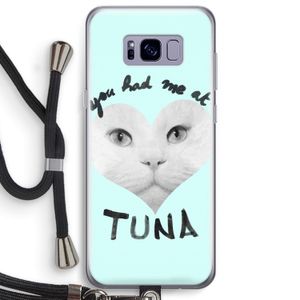 You had me at tuna: Samsung Galaxy S8 Plus Transparant Hoesje met koord