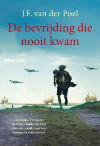 De bevrijding die nooit kwam (Paperback)