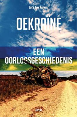 Oekraïne, een oorlogsgeschiedenis (Paperback)