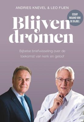 Blijven dromen - Andries Knevel, Leo Fijen - ebook