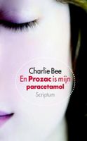 En Prozac is mijn paracetamol - Charlie Bee - ebook