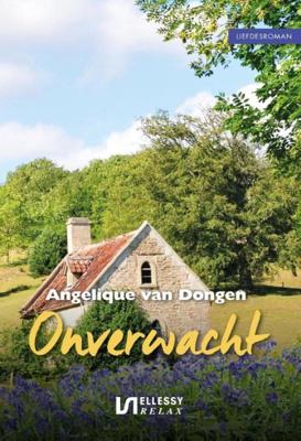 Onverwacht - Angelique van Dongen - ebook