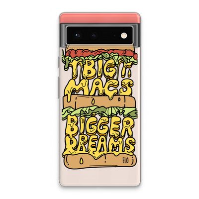 Big Macs Bigger Dreams: Google Pixel 6 Transparant Hoesje