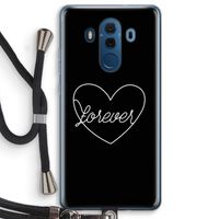 Forever heart black: Huawei Mate 10 Pro Transparant Hoesje met koord