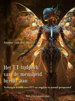 Het ET-tijdperk van de mensheid breekt aan (Paperback)