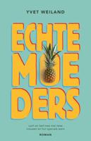Echte moeders - Yvet Weiland - ebook