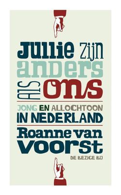 Jullie zijn anders als ons - Roannevan van Voorst - ebook