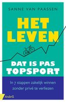 Het leven, dat is pas topsport! - Sanne van Paassen - ebook