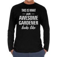 Awesome gardener / hovenier cadeau t-shirt long sleeves heren