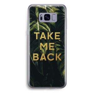 Take me back: Samsung Galaxy S8 Plus Transparant Hoesje