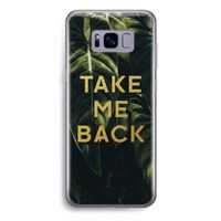Take me back: Samsung Galaxy S8 Plus Transparant Hoesje