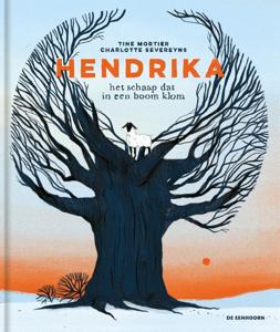 Hendrika - het schaap dat in een boom klom (Hardback)