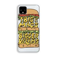 Big Macs Bigger Dreams: Pixel 4 XL Transparant Hoesje