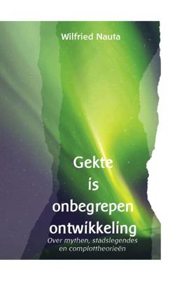 Gekte is onbegrepen ontwikkeling (Paperback)