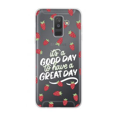 Don't forget to have a great day: Samsung Galaxy A6 Plus (2018) Transparant Hoesje