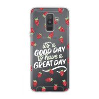 Don't forget to have a great day: Samsung Galaxy A6 Plus (2018) Transparant Hoesje