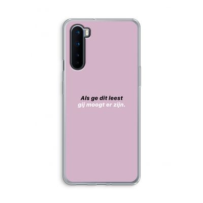 gij moogt er zijn: OnePlus Nord Transparant Hoesje