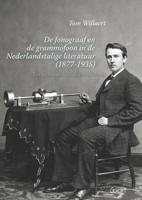 De fonograaf en de grammofoon in de Nederlandstalige literatuur (Paperback)
