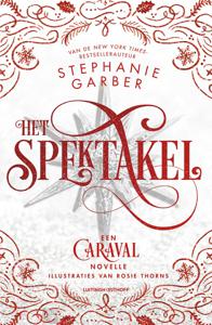 Het Spektakel - Stephanie Garber - ebook